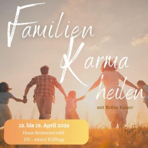 Erfahrungsseminar Familien-Karma heilen