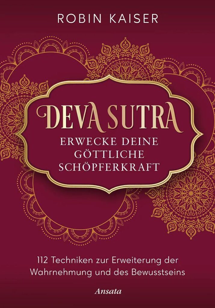 Buchcover: Deva Sutra – Erwecke deine göttliche Schöpferkraft, Robin Kaiser